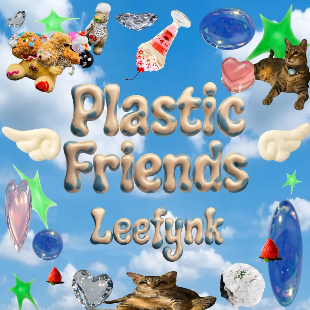 Leefynk《Plastic Friends》